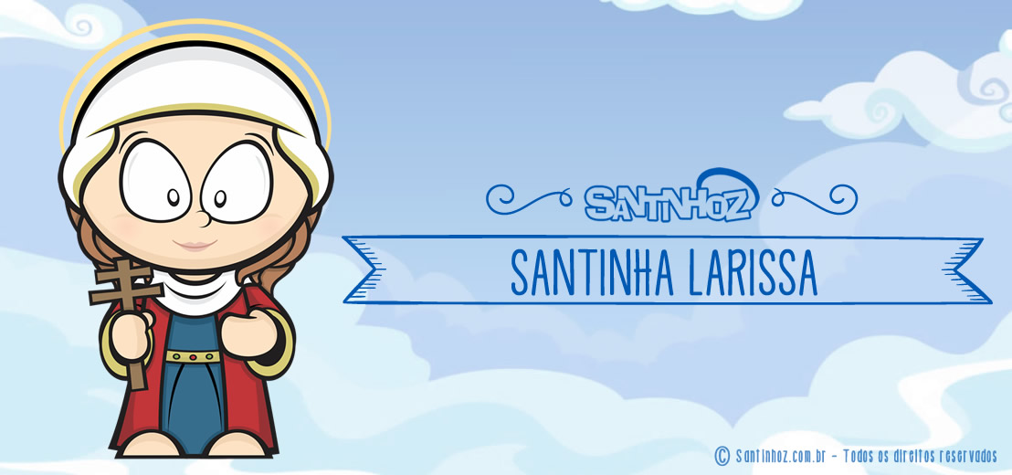 Santinha Larissa - Santinhoz