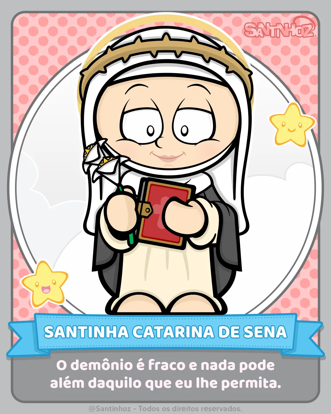 Santinha Catarina de Sena - Santinhoz