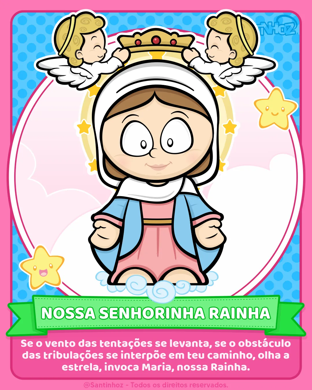 Nossa Senhorinha Rainha
