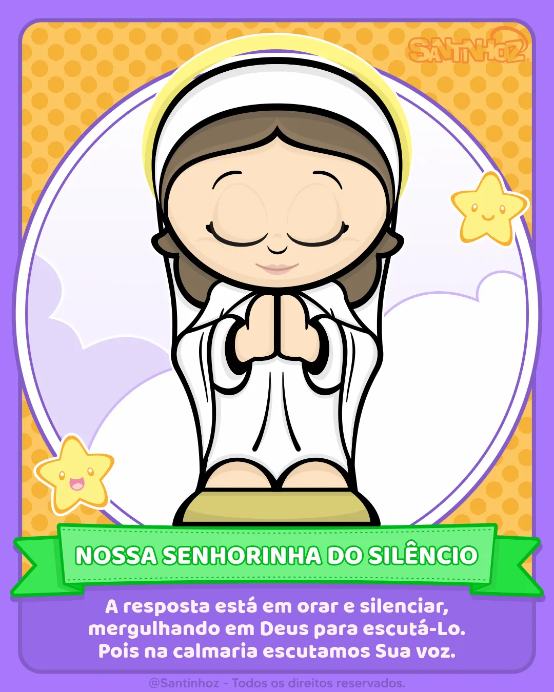 Nossa Senhorinha do Silêncio - Santinhoz