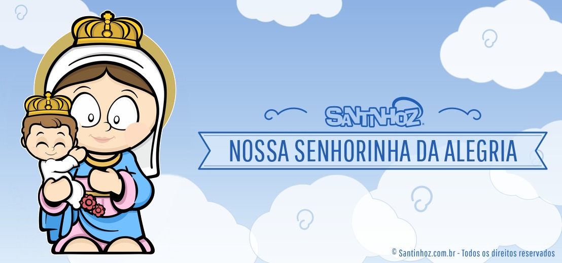 Nossa Senhorinha da Alegria