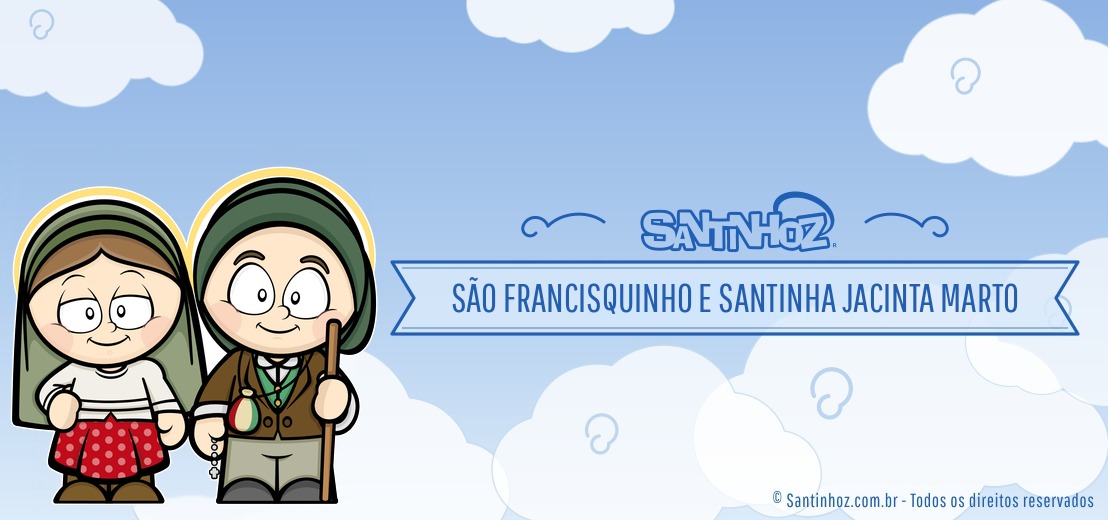 São Francisquinho e Santinha Jacinta Marto