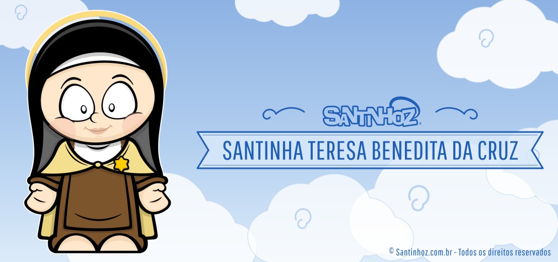 Santinha Teresa Benedita da Cruz
